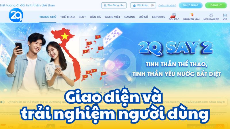 Giao diện và trải nghiệm người dùng